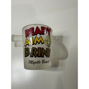 Ready Aim Drink Shot Glass Myrtle Beach